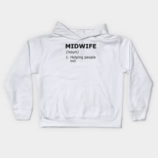 Midwife - Helping people out Kids Hoodie